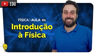 Introdução ao Estudo da Física e Grandezas  Física  aula 1  prof Yuri Alves  Extensivo NPAC [upl. by Kcirneh689]