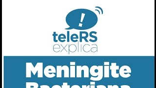 TeleRS Explica  Meningite Bacteriana [upl. by Iron]