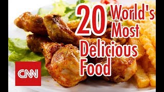 Worlds 20 most delicious food of CNN Travel [upl. by Germano]