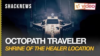 Octopath Traveler  Shrine Of The Healer Location [upl. by Artnoed]