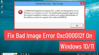 Fix Bad Image Error 0xc000012f On Windows 1011 [upl. by Anail]