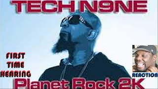 Tech N9ne  Planet Rock 2k quotTECH9 IS DIRTYquot quotREACTIONquot  FIRST TIME HEARING🤬🤬🔥🔥 [upl. by Anitnemelc]