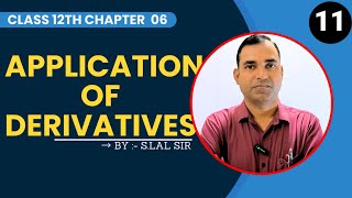 Lecture11  Application of Derivatives class 12th  slal sir chapter 06  Hazaribagh [upl. by Sunil528]