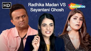 Radhika Madan vs Sayantani Ghosh The COMPLAIN That Started It All [upl. by Kacerek]