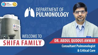 Shifa Family Welcomes Dr Muhammad Abdul Quddus  Consultant Pulmonologist amp Critical Care [upl. by Yarb]