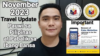 NOVEMBER 2023 UPDATE  REQUIREMENTS PAUWI SA PILIPINAS AT PABALIK SA IBANG BANSA [upl. by Nevart459]