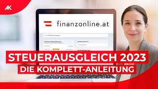 FinanzOnline So geht der Steuerausgleich 202324  KomplettAnleitung [upl. by Cyrus]