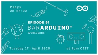 Bar Arduino Worldwide Episode 01 2142020 [upl. by Colvert]