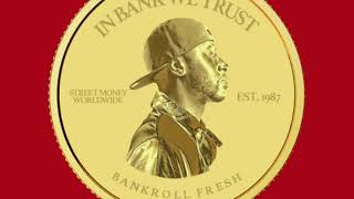 Bankroll Fresh  Extras [upl. by Nnayelsel]