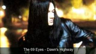 The 69 Eyes  Dawns Highway [upl. by Etteniuq]