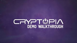 Cryptopia Demo Walkthrough [upl. by Atiuqcaj]