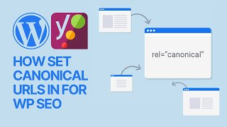 ⛓ How To Set Canonical URLs in Yoast SEO WordPress Plugin relcanonical Guide 🖇 [upl. by Endor]