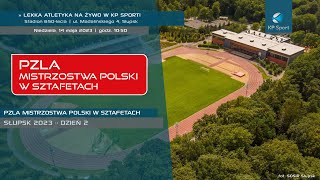 PZLA Mistrzostwa Polski w Sztafetach  Słupsk  LIVE  Dzień 2 14052023 [upl. by Kenleigh]