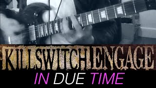 Killswitch Engage  In Due Time Metal Cover by Thomas Bayly [upl. by Nahtiek858]