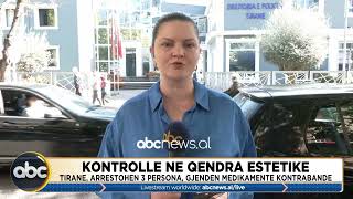 Kontrolle në qendra estetike arrestohen 3 persona gjenden medikamente kontrabandë [upl. by Ttik]