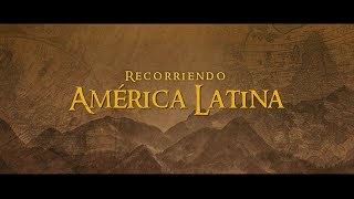 🎬Trailer Internacional del Documental quotRecorriendo América Latinaquot [upl. by Tristan]