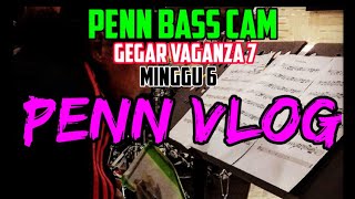 GEGAR VAGANZA 7 MINGGU 6 PENN VLOG [upl. by Anivlac]