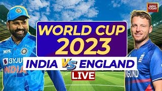 India vs England World Cup 2023 LIVE Score Updates  IND Vs ENG Live Match Updates  India Today [upl. by Raama]