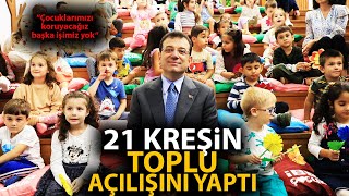 Ekrem İmamoğlu İstanbulda 21 ayrı kreşin daha toplu açılışını yaptı Narin göndermesi alkış aldı [upl. by Ahern]