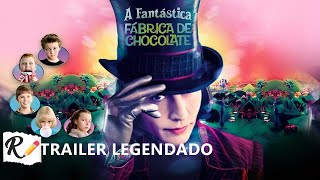 A Fantástica Fábrica de Chocolate 2005  Trailer Legendado [upl. by Lorac]