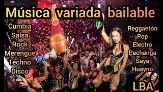 Mejor colección MÚSICA VARIADA BAILABLE de ORO🎧💃Cumbia Rock Salsa Techno Merengue Pop Pach [upl. by Anizor]