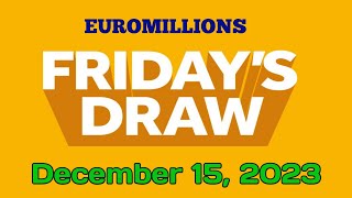 EuroMillions draw Results from Friday 15 December 2023 Tonight Draw 1694 [upl. by Tamara]