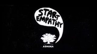 Ashokas Start Empathy Initiative [upl. by Tamsky]