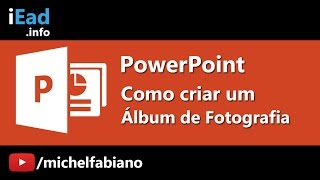 Como criar Ãlbum de Fotos no PowerPoint  2010 [upl. by Mudenihc]