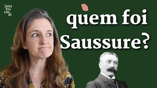 5 IDEIAS PARA ENTENDER FERDINAND DE SAUSSURE  LINGUISTAS DO MUNDO  JANA VISCARDI [upl. by Politi]