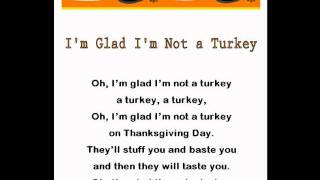 Im Glad Im Not a Turkey Thanksgiving Rhymes amp Songs  funny  turkeyday [upl. by Anovad]