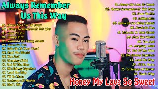 Always Rember Us This Way 🎶Nonoy Pena Bagong OPM Latest Cover Songs 2024  Honey My Love So Sweet [upl. by Harriman832]