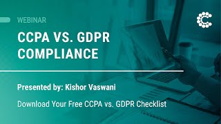 Webinar CCPA vs GDPR Compliance  ControlCase [upl. by Simeon]