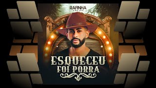 RAFINHA O BIG LOVE  ESQUECEU FOI PORRA  SETEMBRO 2023 [upl. by Ellemac]