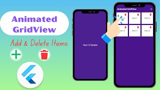 Animated GridView with Add and Delete Buttons in Flutter  Flutter animated grid [upl. by Bello]