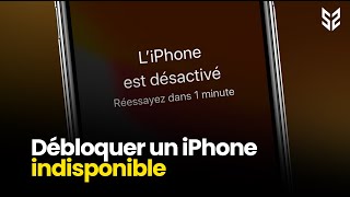 Comment débloquer son iPhone indisponible en 2022 [upl. by Kane]