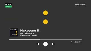 JeanMichel Jarre  Hexagone 3  Radiophonie  Vol 10 Franceinfo soundtrack [upl. by Taffy136]