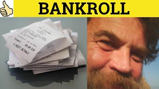 🔵 Bankroll  Bankroll Meaning  Bankroll Examples  Bankroll in a Sentence [upl. by Orecic]