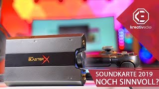 Sind SOUNDKARTEN für GAMER im Jahr 2019 überhaupt noch sinnvoll Soundblaster G6 im Test [upl. by Biel]