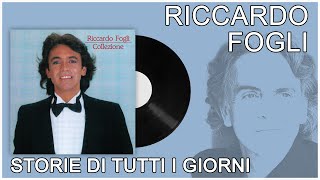 Riccardo Fogli  Storie di tutti i giorni [upl. by Yddub726]