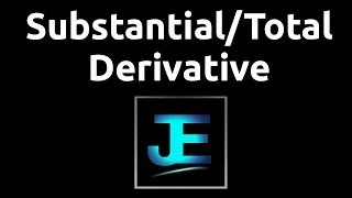 Explained Substantial Derivative Math [upl. by Vickie46]