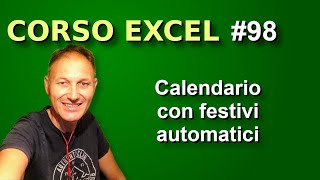 98 Corso Excel creiamo un calendario con festività automatiche  Daniele Castelletti AssMaggiolina [upl. by Landers]