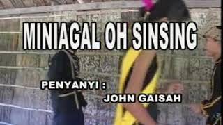 Miniagal Oh Sinsing KARAOKE No Vocals  JOHN GAISAH [upl. by Jamilla]