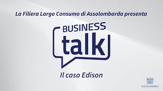 BusinessTalk 07  Il caso Edison [upl. by Yatnuhs]