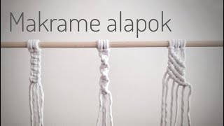 Makrame kezdőknek 3 alapcsomó lépésről lépésre  3 Most Basic macrame knots for beginners [upl. by Otila]