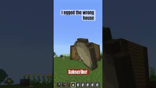 I egged the wrong house crazy😱😱 minecraft [upl. by Patrizius]