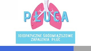 Idiopatyczne śródmiąższowe zapalenia płuc  idiopatyczne włóknienie płuc [upl. by Annaid457]