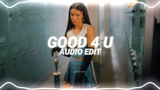 good 4 u  olivia rodrigo edit audio [upl. by Gaulin]