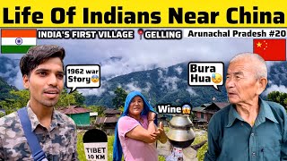 The First Village Of India  Gelling  Real Story of IndoChina War 1962  Arunachal Pradesh🇮🇳 [upl. by Repmek]