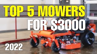 TOP 5 Zero Turn Mowers for 3000  2022 [upl. by Ranice208]