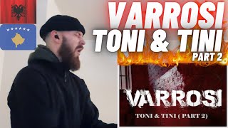 🇦🇱🇽🇰 VARROSI  Toni amp Tini Part 2 HYPE UK 🇬🇧 REACTION [upl. by Karim]